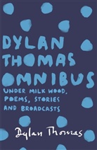 Thomas Dylan, Dylan Thomas - Dylan Thomas Omnibus