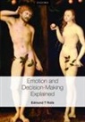 Edmund T. Rolls, Edmund T. (Oxford Centre for Computational Rolls, Edmund T. (Oxford Centre for Computational Neuroscience Rolls, Rolls Edmund T. - Emotion and Decision-Making Explained