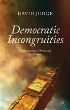 D Judge, D. Judge, David Judge - Democratic Incongruence