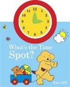 Eric Hill, Eric Hill - What's the Time, Spot?