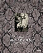 Kathy Halbreich, Kathy Halbreich, Sigmar Polke, Mark Godfrey, Kathy Halbreich, Lanka Tattersall - Sigmar Polke Alibis 1963-2010