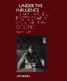 Robin Muir, Robin Muir, John Deakin - Under the Influence John Deakin, Photography and the Lure of Soho