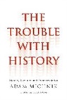 Adam Michnik, Irena Grudzinska Gross, Irena Grudzinska Gross - Trouble With History
