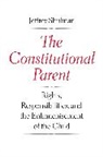 Jeffrey Shulman, Shulman Jeffrey - Constitutional Parent