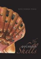 Beth Fowkes Tobin, Dr. Beth Fowkes Tobin - Duchess''s Shells