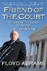 Floyd Abrams, Abrams Floyd - Friend of the Court