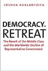 Joshua Kurlantzick - Democracy in Retreat