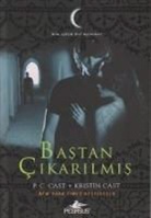 P. C. Cast, Kristin Cast - Bastan Cikarilmis Gece Evi Serisi - 6