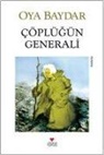 Oya Baydar - Cöplügün Generali