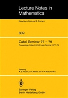 A Martin, D A Martin, A. S. Kechris, D. A. Martin, Y. N. Moschovakis, Y N Moschovakis - Cabal Seminar 77 - 79