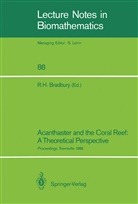 Roger H. Bradbury, Roge H Bradbury, Roger H Bradbury - Acanthaster and the Coral Reef: A Theoretical Perspective