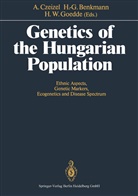 Heide- Benkmann, Heide-G Benkmann, Heide-G. Benkmann, Andrew Czeizel, Andrew E. Czeizel, H. W. Goedde... - Genetics of the Hungarian Population