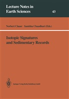 Chaudhuri, Chaudhuri, Sambhu Chaudhuri, Norber Clauer, Norbert Clauer - Isotopic Signatures and Sedimentary Records