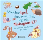 Margarete Drachenberg, Sabine Tiemer - Welcher Igel, eins, zwei, drei, legt ein Mahagoni-Ei?