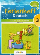 Catherin Salomon, Catherine Salomon, Jutta Schabhüttl, Ulf Kossak - Deutsch Ferienhefte: Deutsch Ferienhefte - 3. Klasse - Volksschule