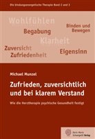 Michael Munzel - Zufrieden, zuversichtlich und bei klarem Verstand