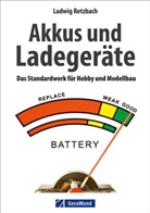 Ludwig Retzbach - Akkus und Ladegeräte