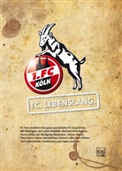 1. Fc Köln, FC Köln - FC. Lebenslang