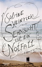 Sabine Heinrich - Sehnsucht ist ein Notfall