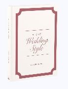 Kate Bethune, Kate Bethune - A-Z of Wedding Style