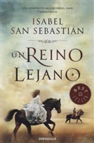 Isabel San Sebastian, Isabel San Sebastián - Un reino lejano