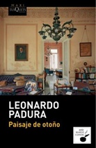 Leonardo Padura - Paisaje de otoño