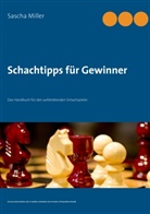 Sascha Miller - Schachtipps für Gewinner