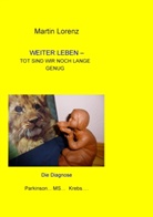Martin Lorenz - Weiter Leben