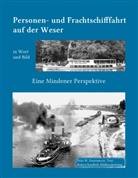 Fritz Franzmeyer, Fritz W Franzmeyer, Fritz W. Franzmeyer, Robert Kauffeld - Kleine Geschichte der  Personen- und Frachtschifffahrt auf der Ober- und Mittelweser in Wort und Bild
