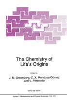 J. Mayo Greenberg, C. X. Mendoza-Gómez, C.X. Mendoza-Gómez, Valerio Pirronello, X Mendoza-Gómez, C X Mendoza-Gómez - The Chemistry of Life's Origins