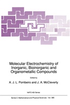A McCleverty, A McCleverty, J L Pombeiro, A J L Pombeiro, J. A. McCleverty, J.A. McCleverty... - Molecular Electrochemistry of Inorganic, Bioinorganic and Organometallic Compounds