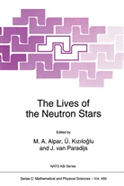 M. H. Alpar, M.H. Alpar, Kizilogammalu, Ü Kizilogammalu, Ü. Kizilogammalu, Jan Van Paradijs... - The Lives of the Neutron Stars