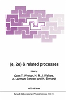 H. Ehrhardt, A. Lahmam-Bennani, A Lahmam-Bennani et al, R J Walters, H R J Walters, H. R. J. Walters... - (e,2e) & Related Processes