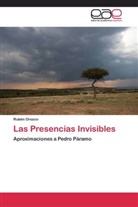 Rubén Orozco - Las Presencias Invisibles