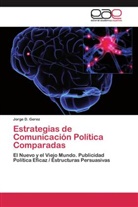 Jorge D Gerez, Jorge D. Gerez - Estrategias de Comunicación Política Comparadas