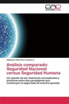 Alejandro Pablo Iturra Gamarra - Análisis comparado: Seguridad Nacional versus Seguridad Humana