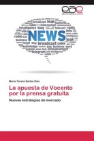 María Teresa Santos Diez - La apuesta de Vocento por la prensa gratuita
