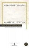 Alexandre Dumas - Kamelyali Kadin