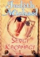 Judith Michael - Sevgi Kacamagi