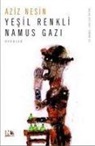 Aziz Nesin - Yesil Renkli Namus Gazi