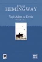 Ernest Hemingway - Yasli Adam Ve Deniz
