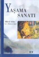 Alfred Adler - Yasama Sanati