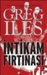 Greg Iles - Intikam Firtinasi
