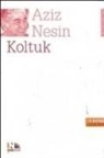 Aziz Nesin - Koltuk