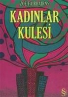 Zoe Fairbairns - Kadinlar Kulesi