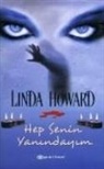 Linda Howard - Hep Senin Yanindayim
