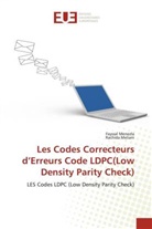 Collectif, Rachida Meliani, Fayssa Menezla, Fayssal Menezla - Les codes correcteurs d erreurs