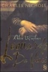 Charles Nicholl - Leonardo Da Vinci Aklin Ucuslari