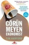 Tim Harford - Görünmeyen Ekonomist