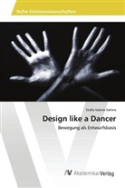 Stella-Valerie Dahms - Design like a Dancer